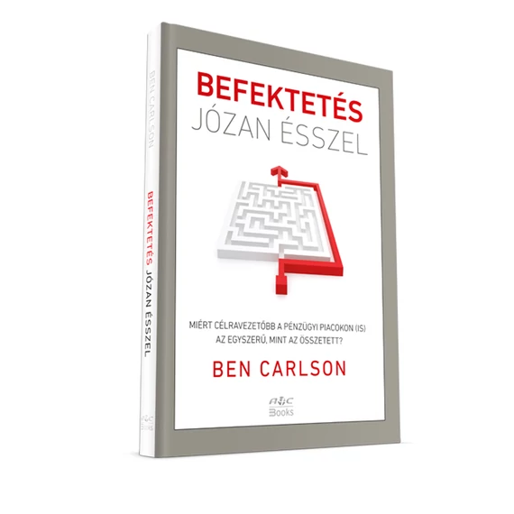 Ben Carlson: Befektetés józan ésszel