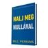 Kép 6/6 - Bill Perkins: Halj meg nullával
