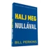 Kép 5/5 - Bill Perkins: Halj meg nullával