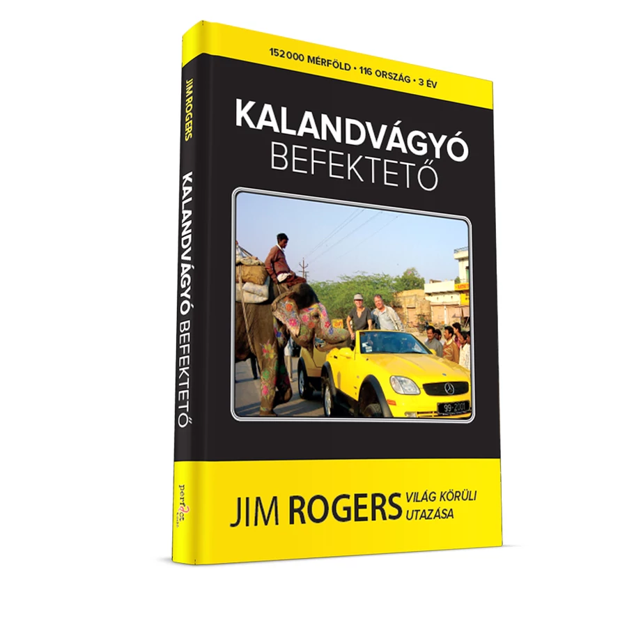Jim Rogers: Kalandvágyó befektető | A4C Books kiadó